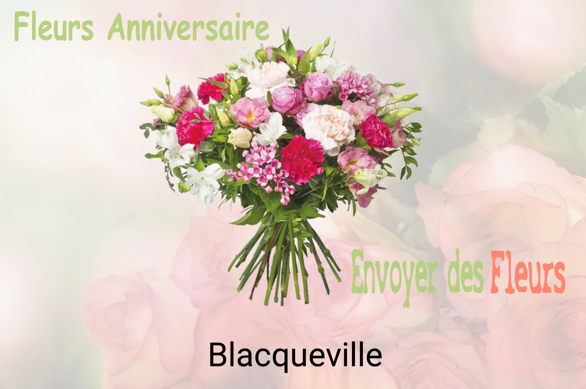 Bouquet de fleurs d’anniversaire livré à Blacqueville